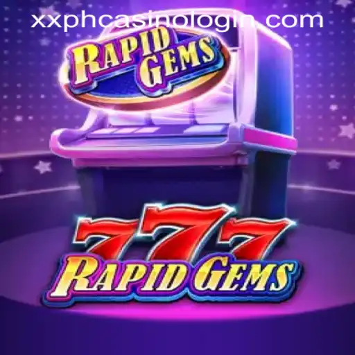Unlock the Thrills of RapidGems777: A Comprehensive Look Into The Game and XXPH Casino Login