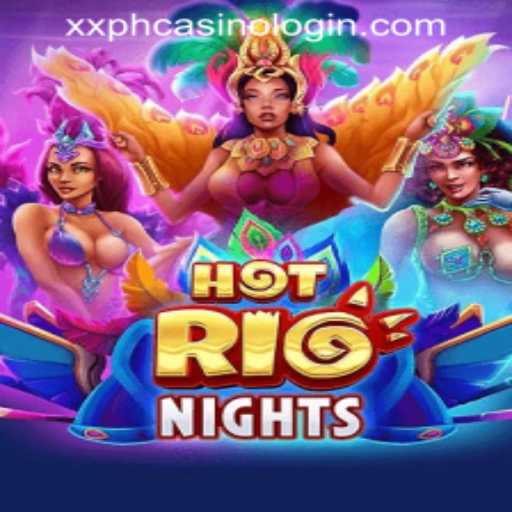 HotRioNights: Dive into the Thrills of XXPH Casino Login