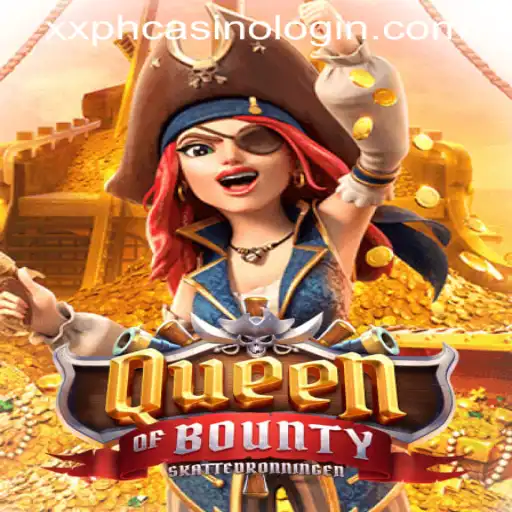 Exploring QueenofBounty: A Captivating Journey in XXPH Casino Login